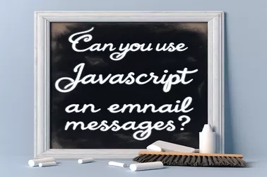 आपण ईमेल संदेशांमध्ये JavaScript वापरू शकता?